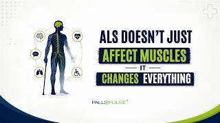 ALS Doesn't Just Affect Muscles — It Changes Everything