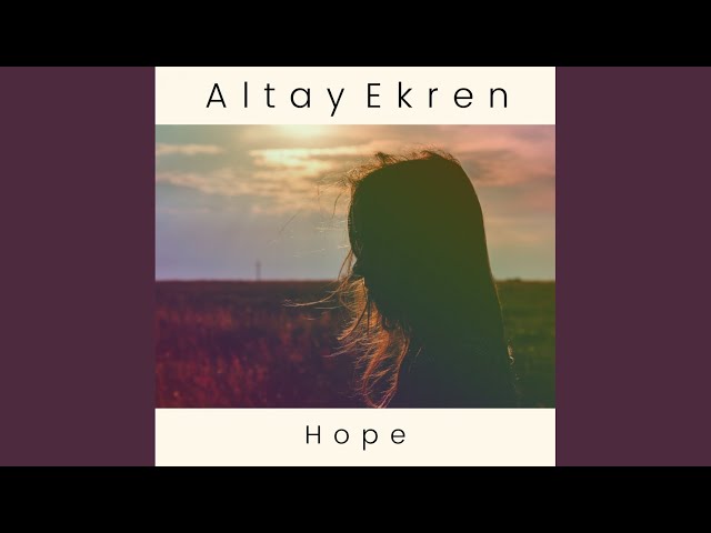 Altay Ekren - Hope