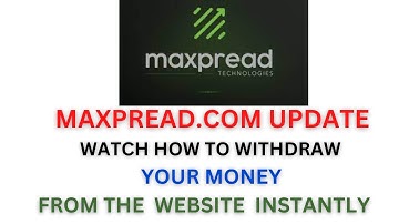 Maxpread Update Exit Scam How to withdraw your money from maxpread website @maxpread