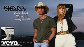 Kenny Chesney - You And Tequila (Official Audio) ft. Grace Potter chords