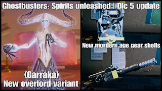 Ghostbusters: Spirits Unleashed | Dlc 5 update | New overlord variant  + New mordern age gear shells