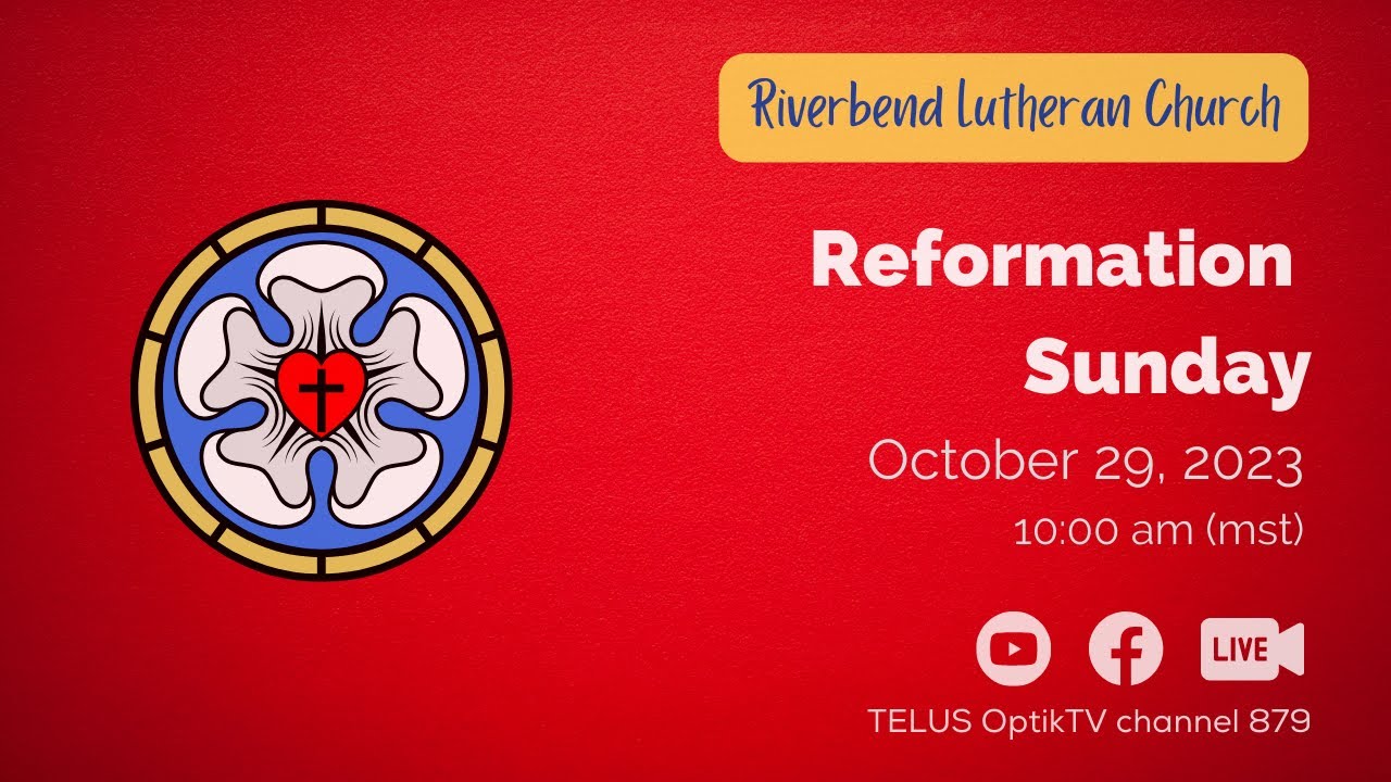 Riverbend Lutheran Reformation Sunday Service YouTube