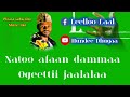 NAATOO AFAAN DAMMAA Kuusaa Walaloo Leelloo Itti Dhiyaadhaa NAATOO AFAAN DAMMAA Kuusaa Walaloo Leelloo Itti Dhiyaadhaa