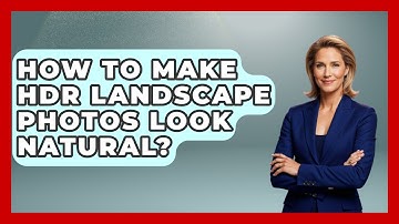 How To Make HDR Landscape Photos Look Natural? - Image Review Studio