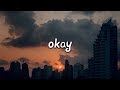 LANY Julia Michaels Okay Lyrics mp3