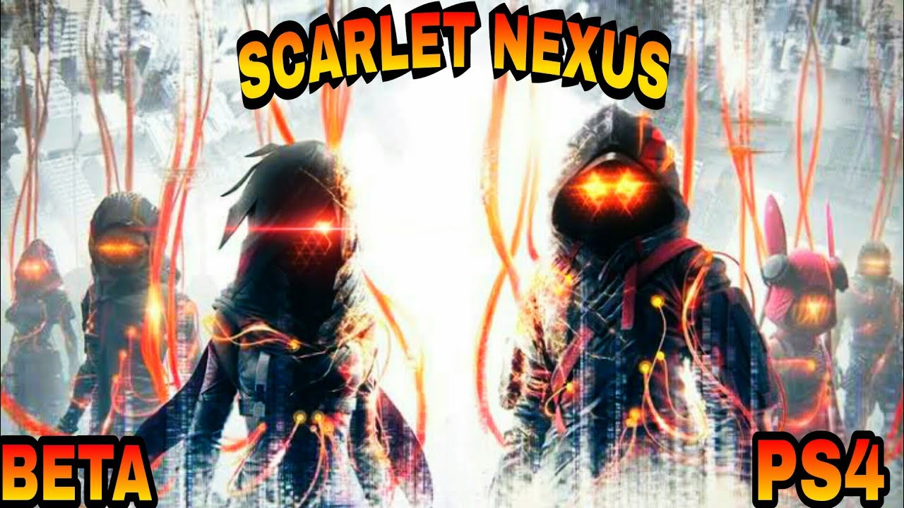Scarlet Nexus beta ps4