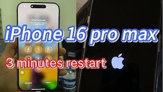 iPhone 16 pro max 3 minutes restart ⚠️