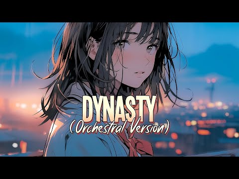 Nightcore Dynasty Orchestral Version MIIA Sped Up