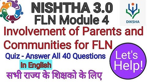 NISHTHA 3.0 FLN module 4 | Involvement of Parents and Communities for FLN Quiz - Answers in English