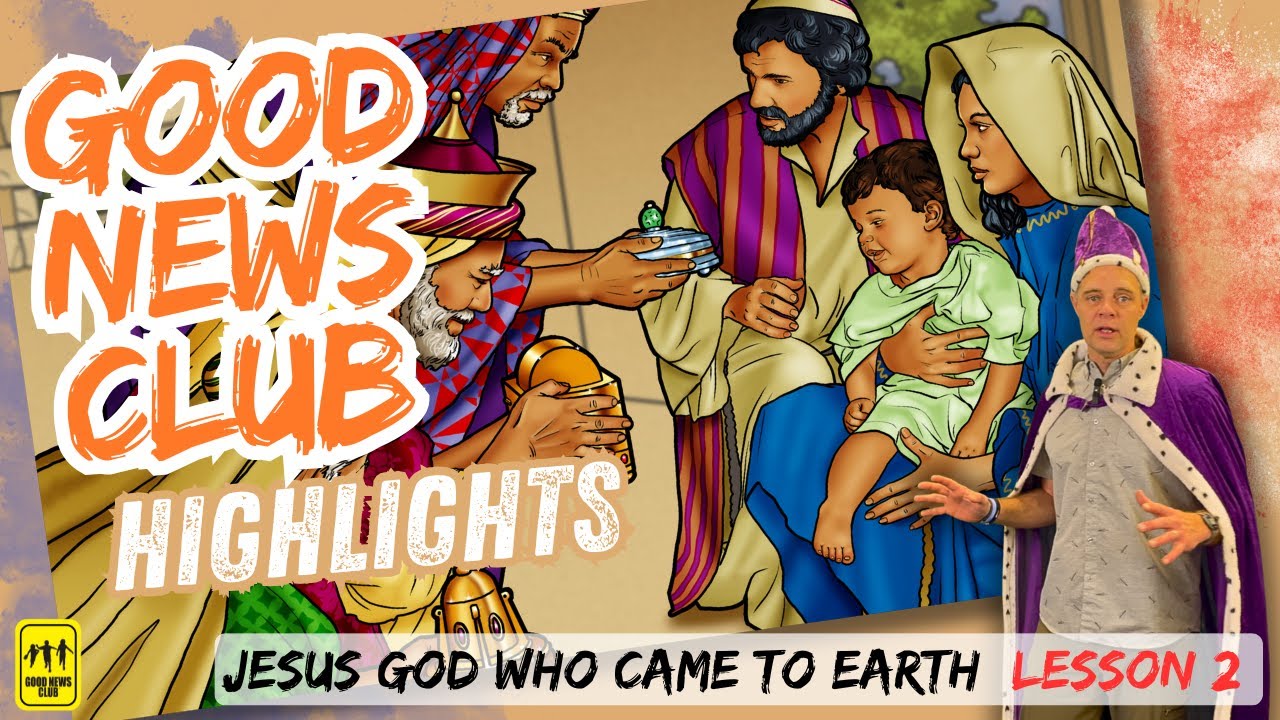 Wise Men Worship the Savior King - Jesus God Who Came to Earth Lesson 2