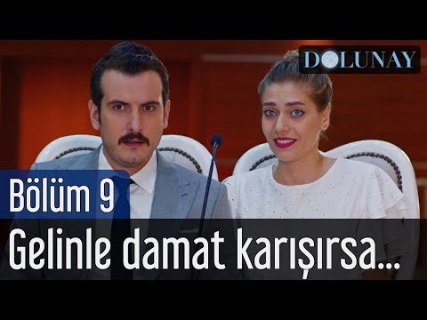 Dolunay 9. Bölüm - Gelinle Damat Karışırsa...