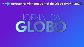 [1ª At] Cronologia #176: Vinhetas Jornal Da Globo (1979 - 2024)