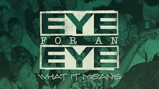 Eye For An Eye What It Means (2024 Remaster)