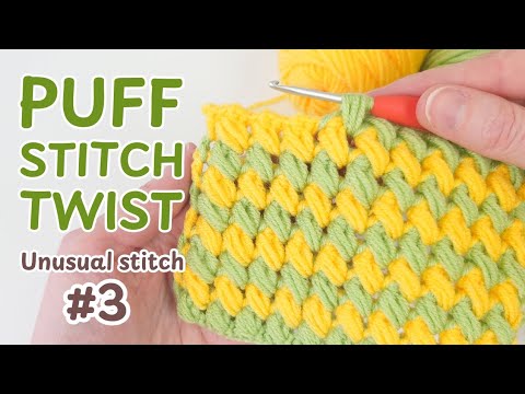 Double Sided Puff Stitch Twist! So Squishy & Easy - Unusual Crochet Stitch #3
