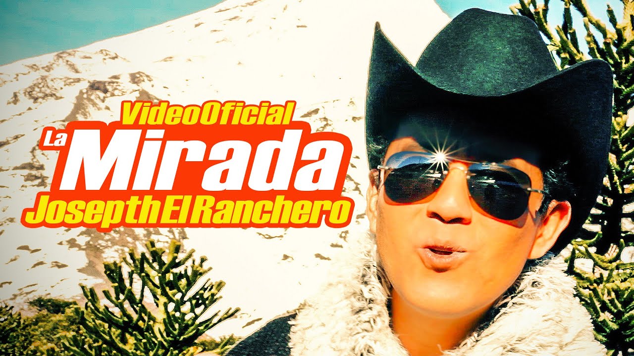 Watch JOSEPTH EL RANCHERO · LA MIRADA (Video Oficial) on YouTube Watch JOSEPTH EL RANCHERO · LA MIRADA (Video Oficial) on YouTube