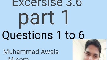 Excersise 3.6 Class 10th Arts Group questions 1 to 6