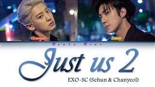JUST US 2 (있어 희미하게) -  EXO SC (세훈 & 찬열) feat. Gaeko [Color Coded Lyrics/가사 HAN|ROM|INDO/INA]