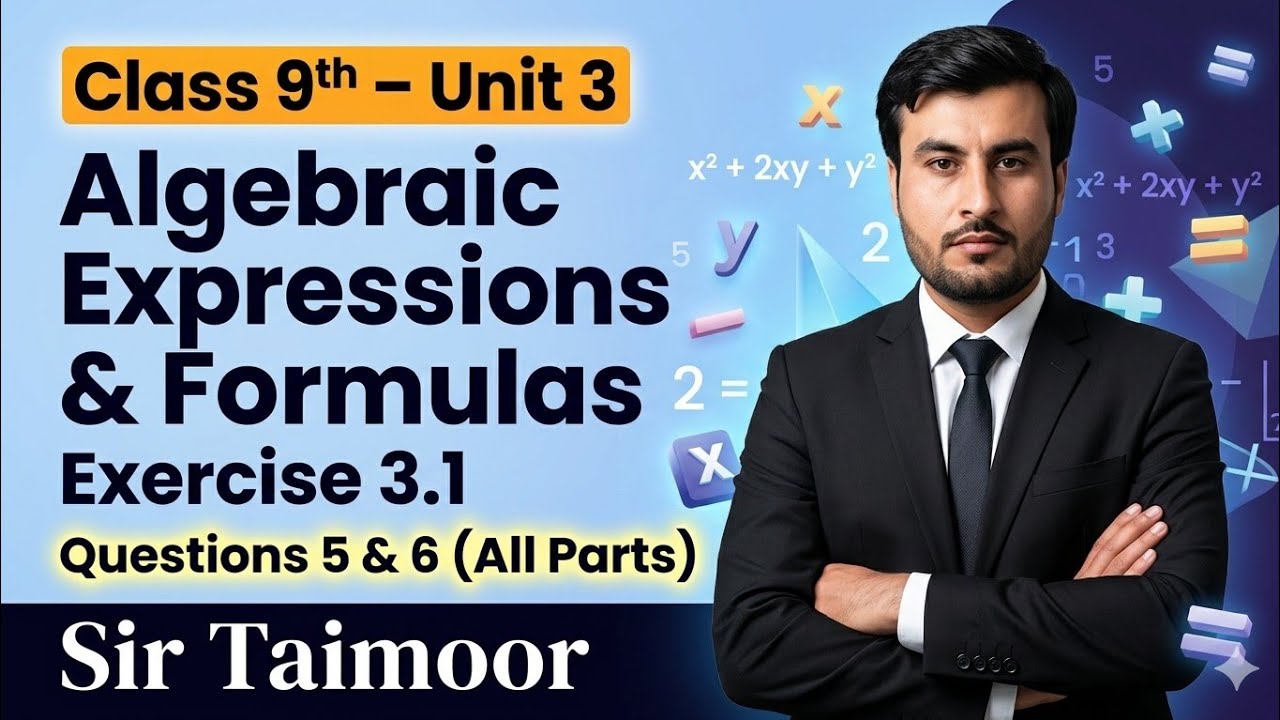 Sir Temoor Class 9th Math | Algebraic Expressions and Formulas | Ex 3.1 Q5 & Q6 ...