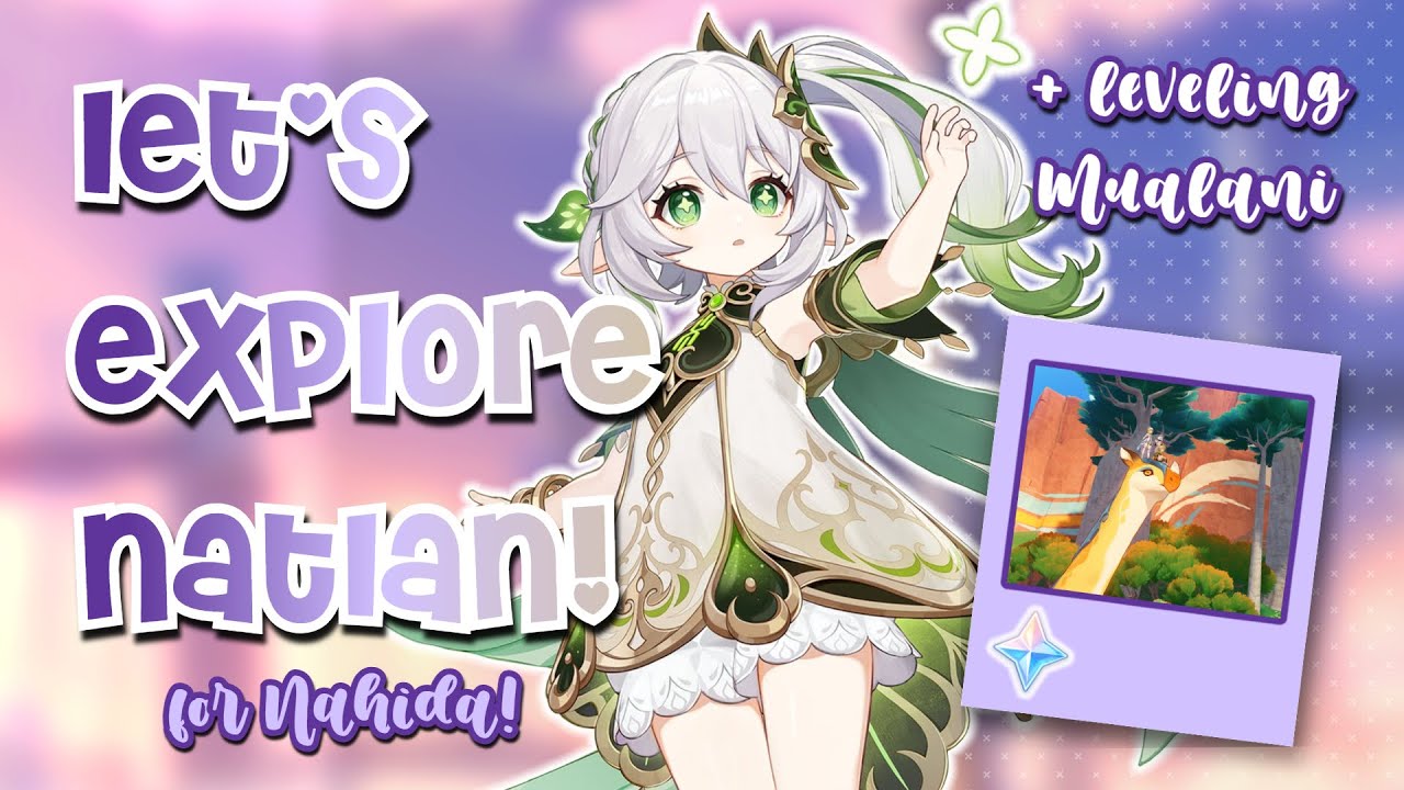 🌊ꕀ.˚✧Explore Natlan with Me! Collecting Primos for Nahida +Building Mualani ♡