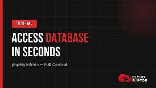 How to Access Database in CloudRaptor: Manage Database with phpMyAdmin Securely