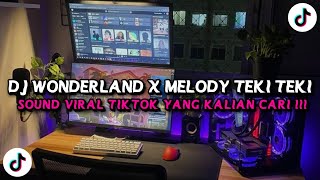 Dj Wonderland X Melody Teki Teki Style Tante V2 Viral Tiktok Terbaru 2025 