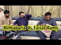 Mithapuria Vs Faisal Ramy