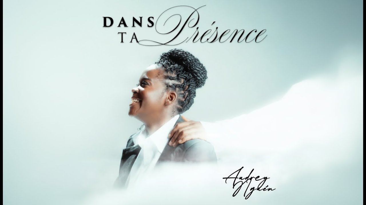 Audrey Nguén - Dans ta présence