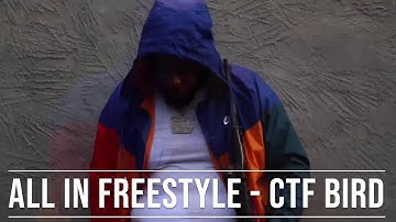 Ctf Bird x All In Freestyle