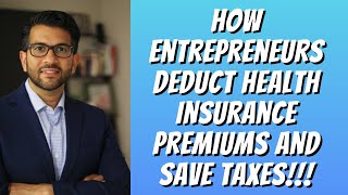 Health Insurance Premium Deductions & Tax Strategy for Entrepreneurs