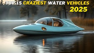 Top 15 Craziest Water Vehicles You Won’t Believe Exist
