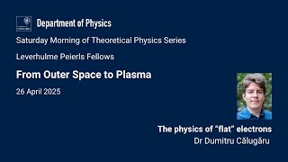 The physics of “flat” electrons - Dr Dumitru Călugăru