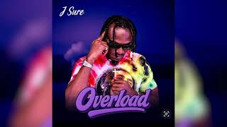 J Sure Overload - Official Music Audio
