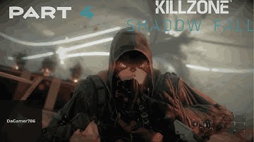 Killzone Shadow Fall | Console: PS4 | Difficulty: Easy | Part 4