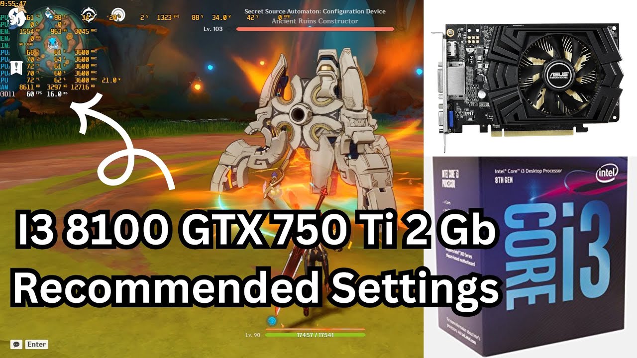 自作PC i3 8100 GTX750ti Windows11 I3 8100 & GTX 750 Ti 2 Gb Recommended Settings for Genshin Impact