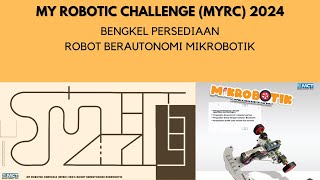 MYRC 2024 - Bengkel Persediaan Robot Berautonomi Mikrobotik