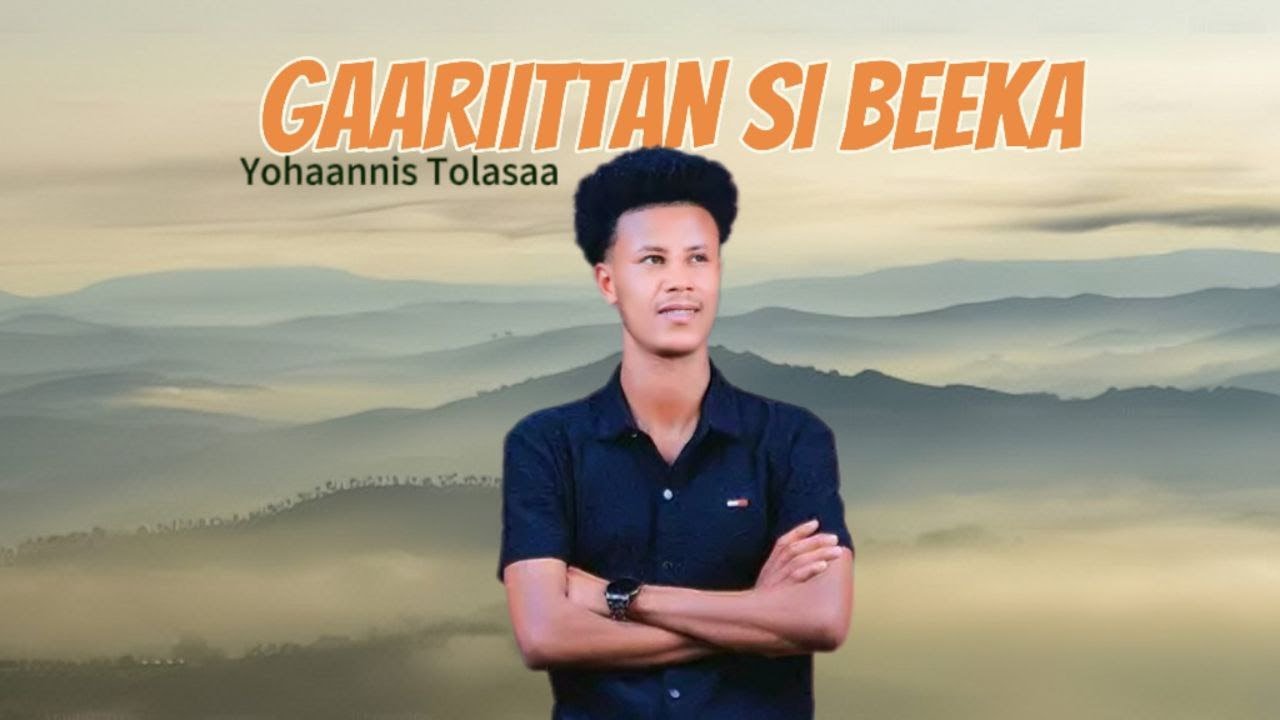 FAARFATAA YOHAANNIS TOLASAA: GAARIITTAN SIBEEKA