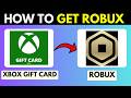 HOW TO GET ROBUX WITH XBOX GIFT CARD 2026! (FULL GUIDE)