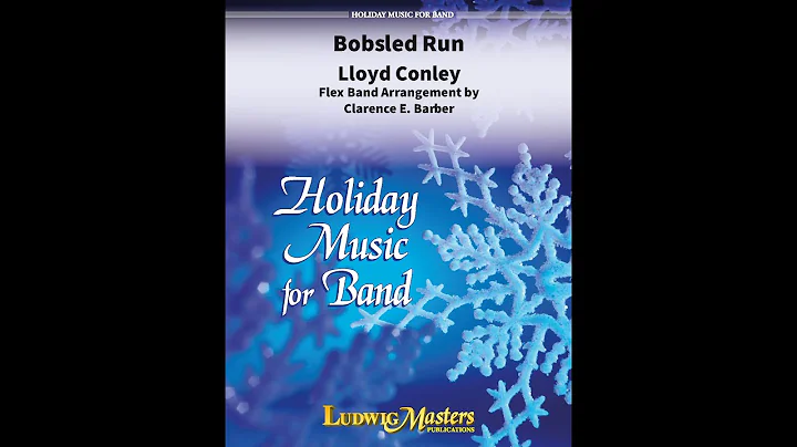 Bobsled Run by Lloyd Conley, flex band arr  Claren...