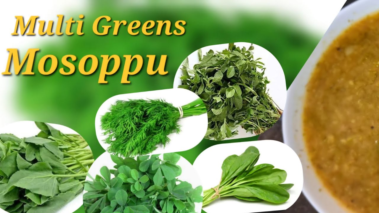 Multigreens Mosoppu | Healthy and Nutritious Recipe