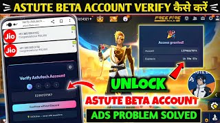 Unlock FF Beta Verify Proxy Server Account | Astute Beta Proxy Server | Verify Astute Beta Account