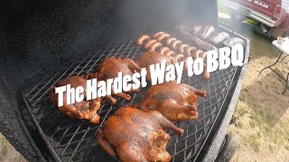 The Hardest Way to Barbeque
