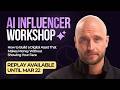 Al Influencer Workshop Strategy For Building And Monetizing Digital Creators In 2026