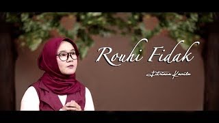 FITRIANA - ROUHI FIDAK (Cover) / روحي فداك