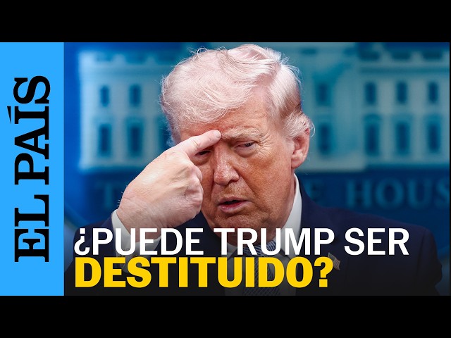 EE UU | ¿Es posible destituir a Trump por razones de salud mental? | EL PAÍS