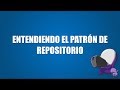 [.NET] Entendiendo el Patrón de Repositorio