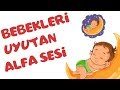 Download Bebekleri Uyutan ve Sakinleştiren Alfa Sesi 💤- 1 Saat Reklamsız | Akıllı Bıdık Bebekleri Uyutan ve Sakinleştiren Alfa Sesi 💤- 1 Saat Reklamsız | Akıllı Bıdık