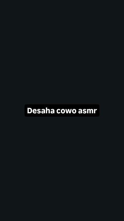 Asmr desahan cowo buat becek