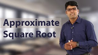 Simple Method to Find Approximate Square Root | TalentSprint