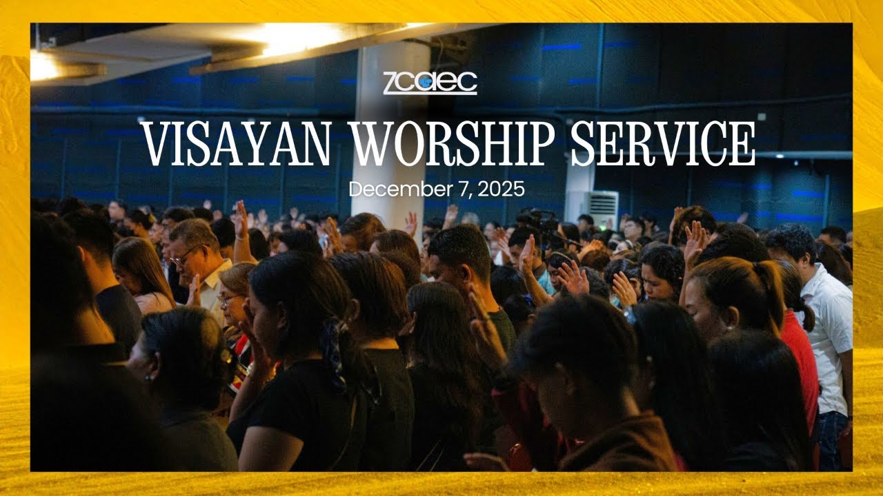 4:00 PM Visayan Worship Service (December 07, 2025)