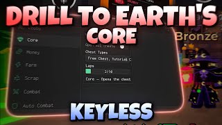 [🔥 KEYLESS] DRILL TO EARTH'S CORE SCRIPT | AUTO FARM CORES + KILL AURA + AUTOFARM & MORE